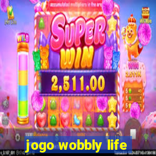 jogo wobbly life